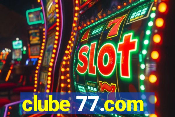 clube 77.com